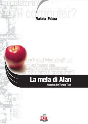 La mela di Alan. Hacking the Turing Test