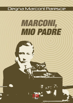 Marconi, mio padre